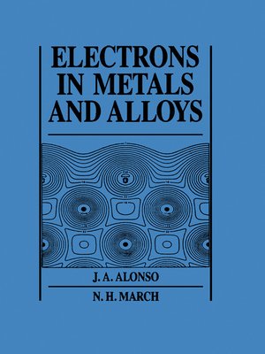 cover image of Electrons In Metals and Alloys
